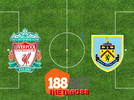 Soi kèo nhà cái Liverpool vs Burnley – 21h00– 11-07-2020