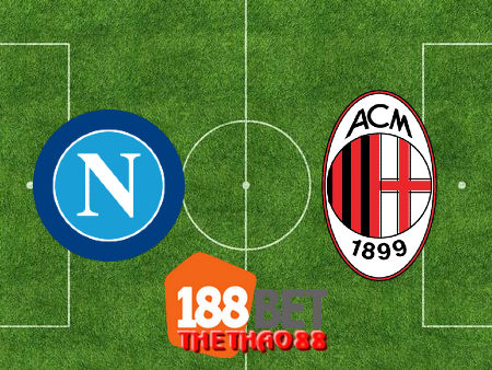 Soi kèo nhà cái Napoli vs AC Milan – 02h45– 13-07-2020