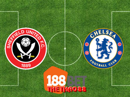 Soi kèo nhà cái Sheffield Utd vs Chelsea – 23h30– 11-07-2020