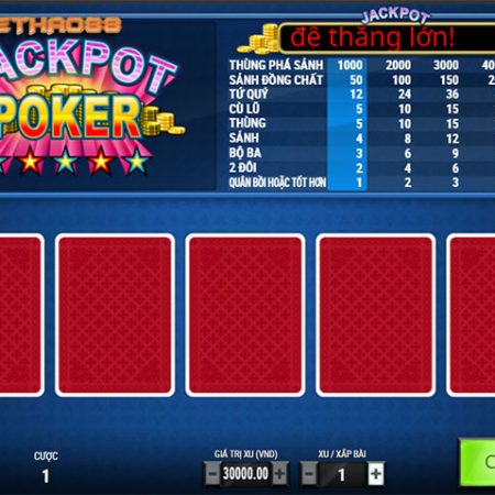 Hướng dẫn cách chơi Jackpot Poker
